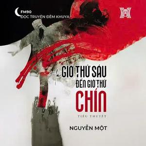 Tiểu thuyết 'Từ giờ thứ sáu đến giờ thứ chín'