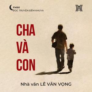 Truyện ngắn ‘Cha và con’