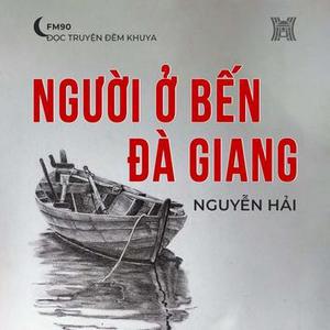 Truyện ngắn ‘Người ở bến Đà Giang’